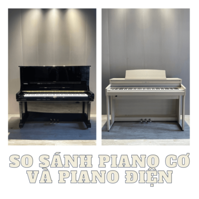 Piano Điện và Piano Cơ